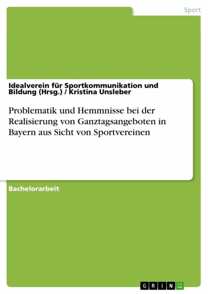 Problematik und Hemmnisse bei der Realisierung von Ganztagsangeboten in Bayern aus Sicht von Sportvereinen main product photo