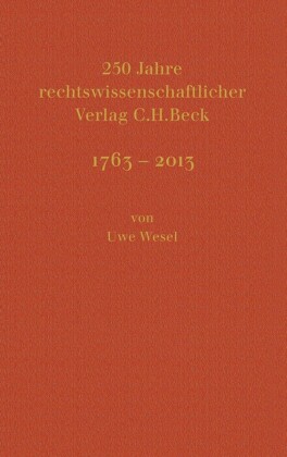 250 Jahre rechtswissenschaftlicher Verlag C.H.Beck