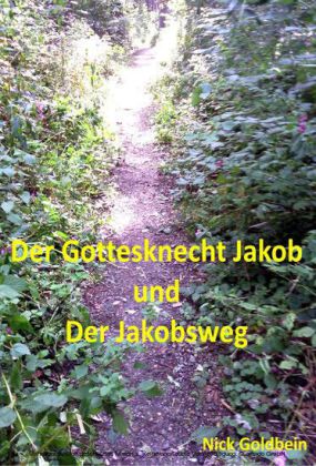 Der Jakobsknecht und der Jakobsweg