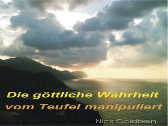 Die göttliche Wahrheit vom Teufel manipuliert