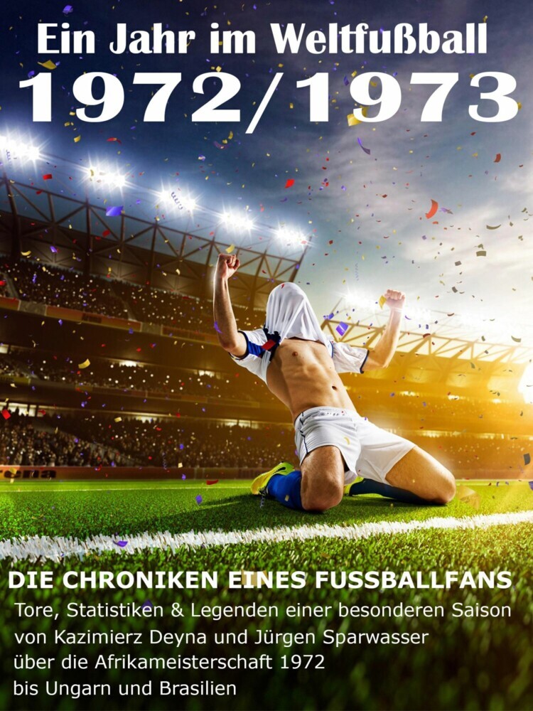 Ein Jahr im Weltfußball 1972 / 1973 main product photo