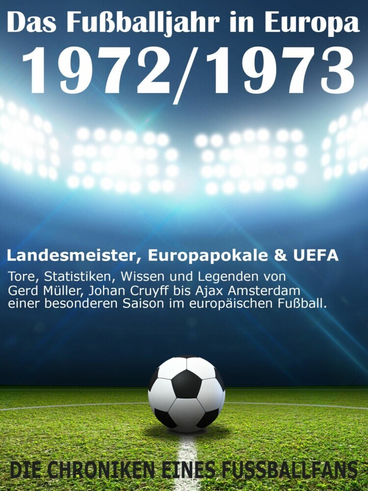 Das Fußballjahr in Europa 1972 / 1973 main product photo