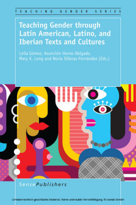 Teaching Gender through Latin American, Latino, and Iberian Texts and Cultures