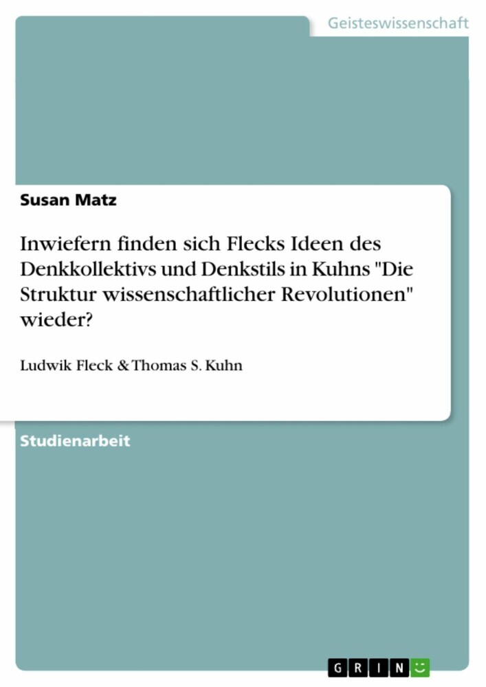 Inwiefern finden sich Flecks Ideen des Denkkollektivs und Denkstils in Kuhns 'Die Struktur wissenschaftlicher Revolutionen' wieder? main product photo