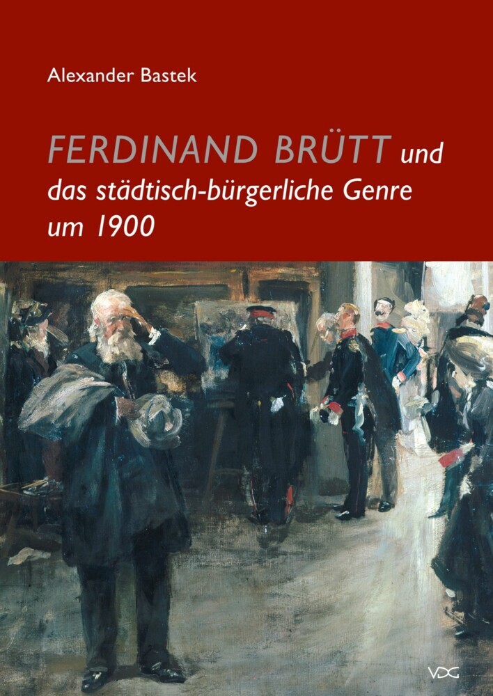Ferdinand Brütt und das städtisch-bürgerliche Genre um 1900 main product photo