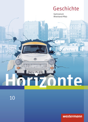 Horizonte - Geschichte für Gymnasien in Rheinland-Pfalz - Ausgabe 2016