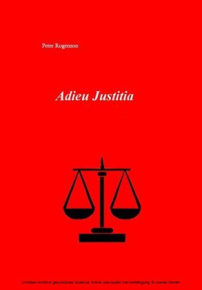 Adieu Justitia