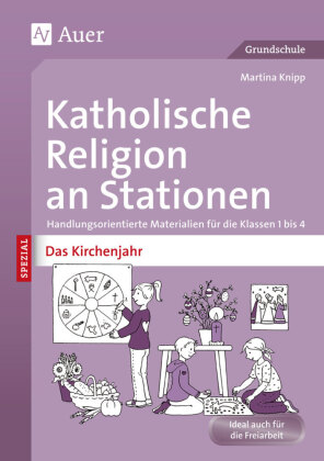 Katholische Religion an Stationen SPEZIAL - Das Kirchenjahr
