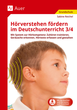 Hörverstehen fördern im Deutschunterricht 3/4, m. 1 Beilage