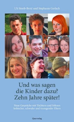 Und was sagen die Kinder dazu? Zehn Jahre später!