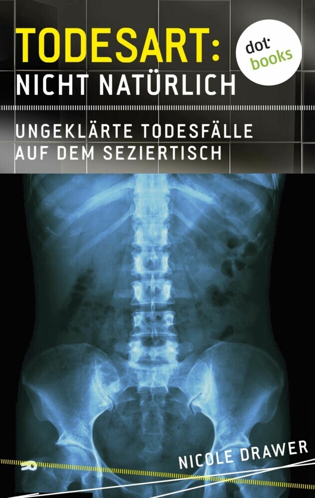 Todesart: Nicht natürlich. Ungeklärte Todesfälle auf dem Seziertisch: True Crime 2 main product photo