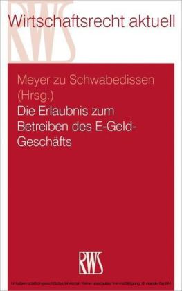 Die Erlaubnis zum Betreiben des E-Geld-Geschäfts