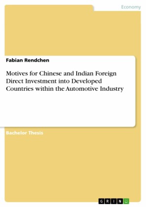 Motives for Chinese and Indian Foreign Direct Investment into Developed Countries within the Automotive Industry