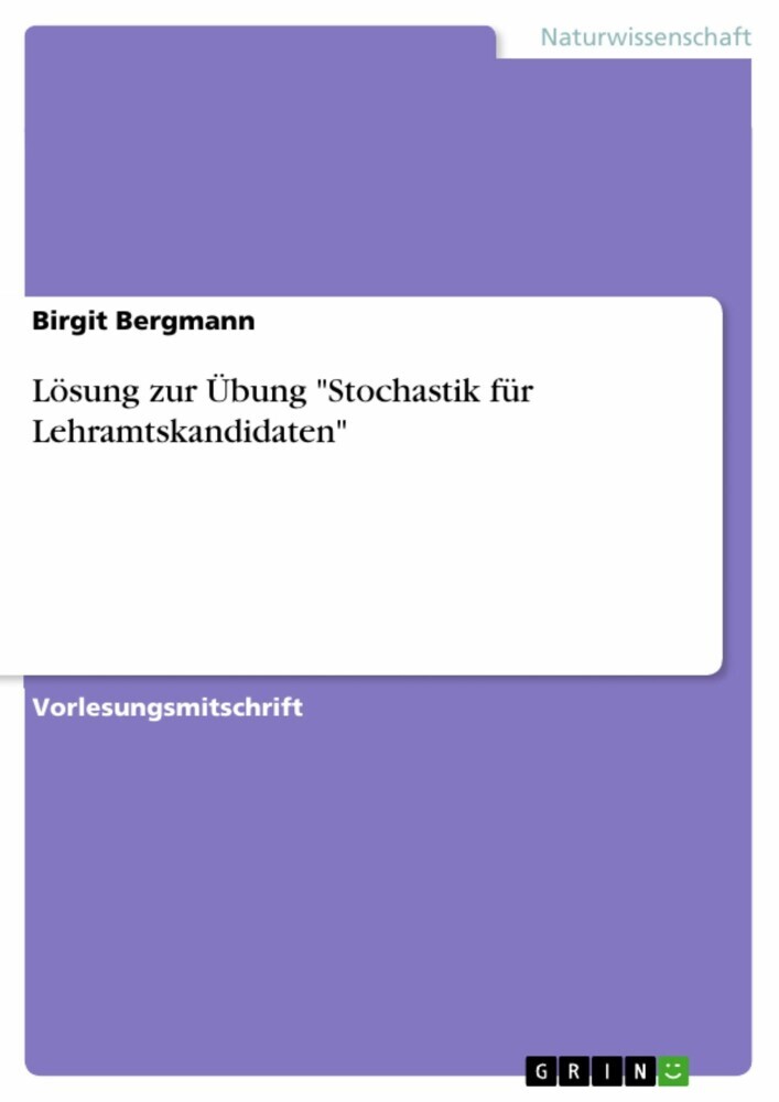 Lösung zur Übung 'Stochastik für Lehramtskandidaten' main product photo