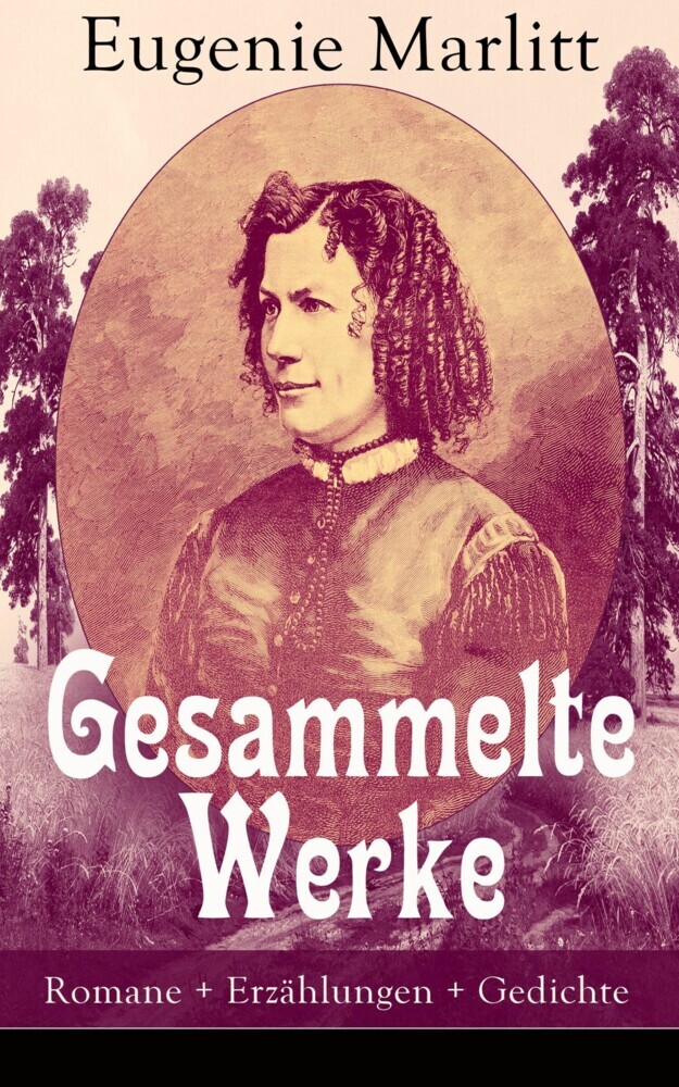 Gesammelte Werke: Romane + Erzählungen + Gedichte main product photo