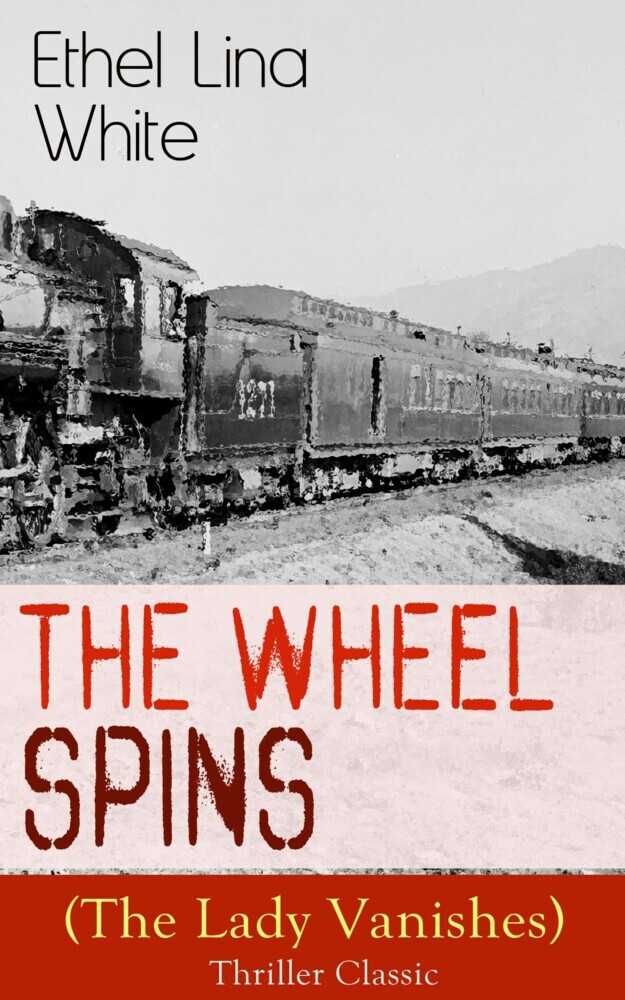 The Wheel Spins (The Lady Vanishes) - Thriller Classic main product photo