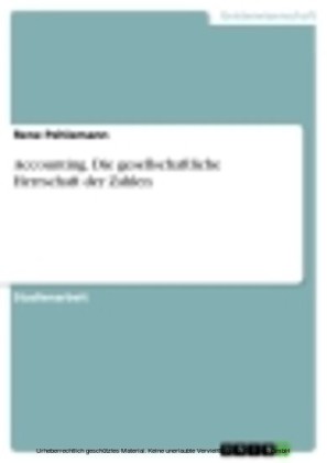 Accounting. Die gesellschaftliche Herrschaft der Zahlen