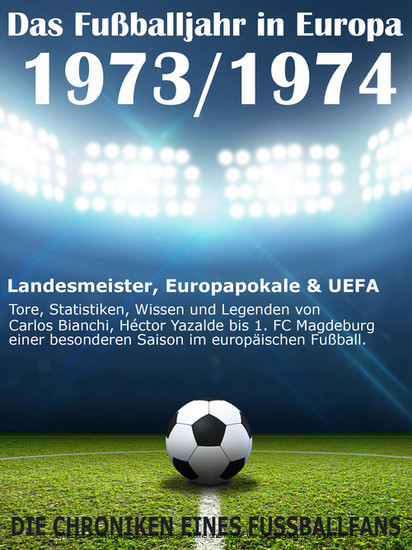 Das Fußballjahr in Europa 1973 / 1974 main product photo