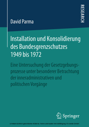 Installation und Konsolidierung des Bundesgrenzschutzes 1949 bis 1972
