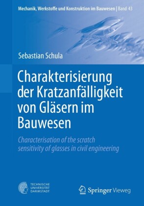 Charakterisierung der Kratzanfälligkeit von Gläsern im Bauwesen