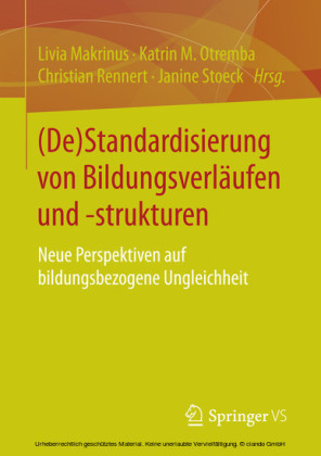 (De)Standardisierung von Bildungsverläufen und -strukturen