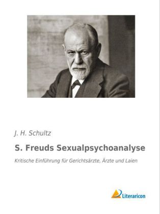 S. Freuds Sexualpsychoanalyse