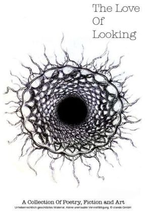 The Love Of Looking
