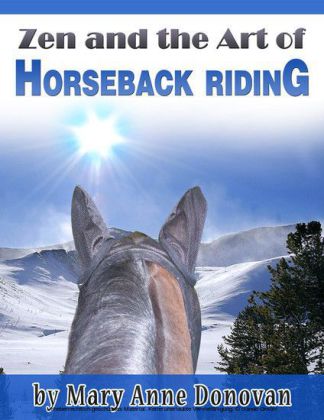 Zen and the Art of Horseback Riding