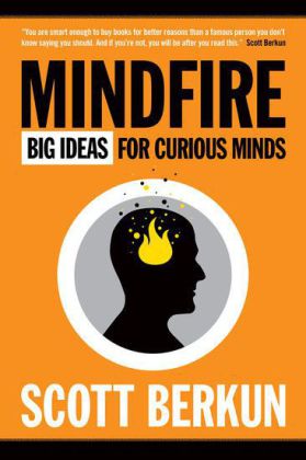 Mindfire: Big Ideas for Curious Minds