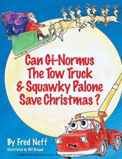 Can Gi-Normus The Tow Truck and Squawky Palone Save Christmas? main product photo