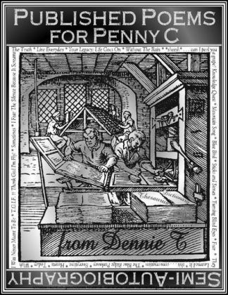 Published Poems for Penny C - Semi-Autobiography