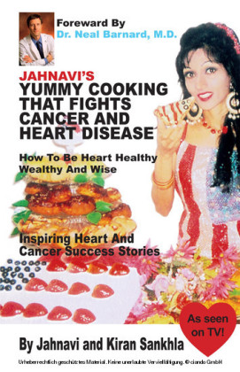 Jahnavi's Yummy Cooking that Fights Cancer and Heart Disease