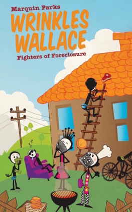 Wrinkles Wallace: Fighters of Foreclosure