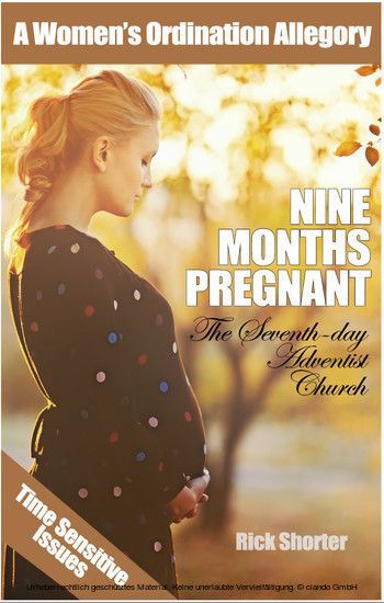 Nine Months Pregnant--The Seventh-day Adventist Church main product photo