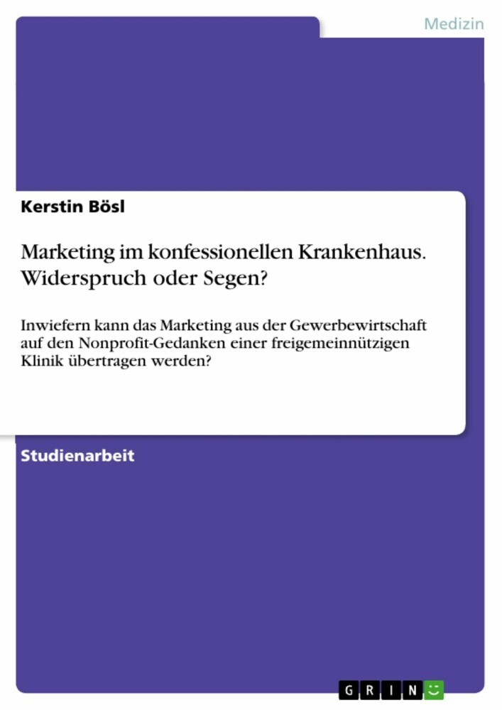 Marketing im konfessionellen Krankenhaus. Widerspruch oder Segen? main product photo