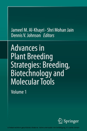Advances in Plant Breeding Strategies: Breeding, Biotechnology and Molecular Tools