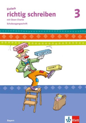 Einfach richtig schreiben 3. Ausgabe Bayern