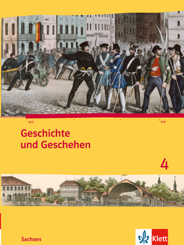 Geschichte und Geschehen 4. Ausgabe Sachsen Gymnasium main product photo
