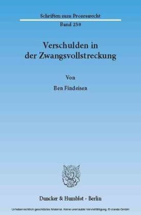 Verschulden in der Zwangsvollstreckung.