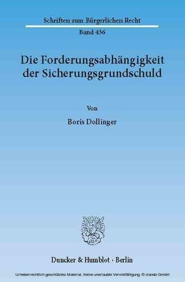 Die Forderungsabhängigkeit der Sicherungsgrundschuld. main product photo