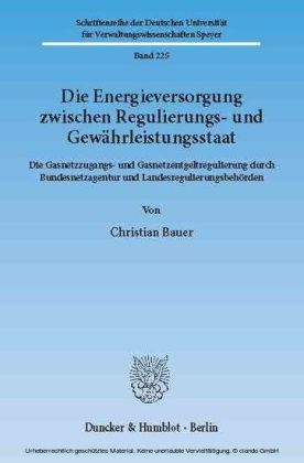 Die Energieversorgung zwischen Regulierungs- und Gewährleistungsstaat.