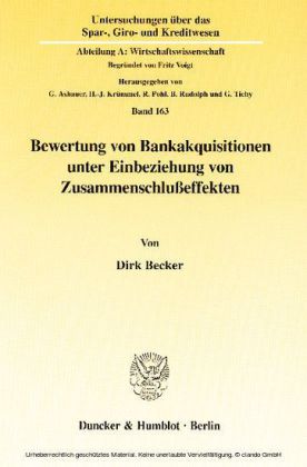 Bewertung von Bankakquisitionen unter Einbeziehung von Zusammenschlußeffekten.