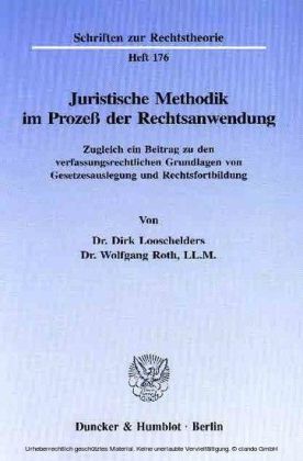 Juristische Methodik im Prozeß der Rechtsanwendung.