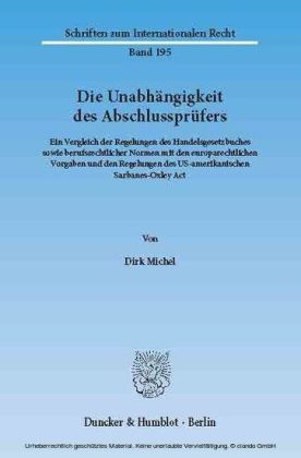 Die Unabhängigkeit des Abschlussprüfers.