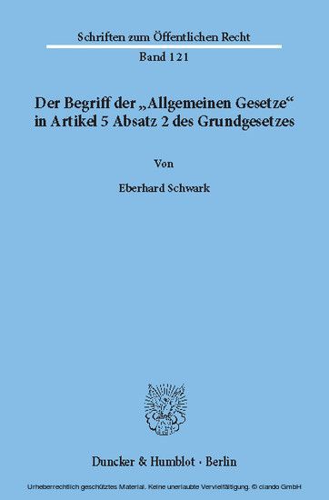 Der Begriff der "Allgemeinen Gesetze" in Artikel 5 Absatz 2 des Grundgesetzes. main product photo