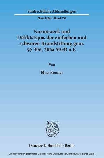 Normzweck und Deliktstypus der einfachen und schweren Brandstiftung gem. 306, 306a StGB n.F. main product photo