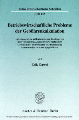 Betriebswirtschaftliche Probleme der Gebührenkalkulation.