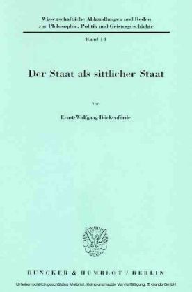 Der Staat als sittlicher Staat.