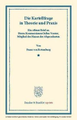 Die Kartellfrage in Theorie und Praxis.