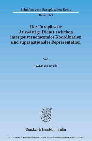 Der Europäische Auswärtige Dienst zwischen intergouvernementaler Koordination und supranationaler Repräsentation. main product photo